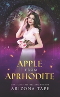 Apple From Aphrodite B0BV1ZWDG1 Book Cover