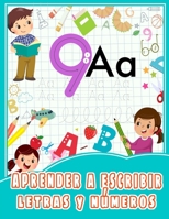 Aprender a escribir letras y números: Actividades para Niños de 3 a 5 Años- aprender a escribir y trazar alfabeto letras y numeros, formas, líneas B08WJY56L7 Book Cover