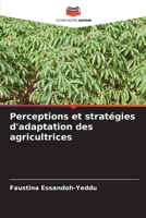 Perceptions et stratégies d'adaptation des agricultrices (French Edition) 6209526039 Book Cover