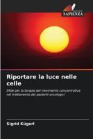Riportare la luce nelle celle (Italian Edition) 6209928986 Book Cover