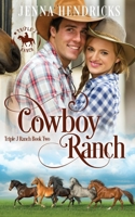 Cowboy Ranch: Clean & Wholesome Cowboy Romance 1952634024 Book Cover