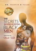 THE SECRETS BEHIND HURTING BLACK MEN 1669804992 Book Cover