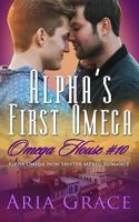 Alpha's First Omega 1090168985 Book Cover