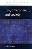 Risk, Environment and Society: Ongoing Debates, Current Issues and Future Prospects (Issues in Society) 0335207839 Book Cover