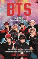 BTS: Test Your Super-Fan Status 1780556012 Book Cover