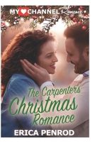 The Carpenter's Christmas Romance (MyHeartChannel) B08846T82Z Book Cover