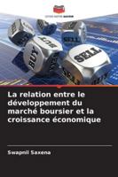 La relation entre le développement du marché boursier et la croissance économique (French Edition) 620390905X Book Cover