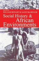 Social History & African Environments (Ecology & History) 0821415387 Book Cover