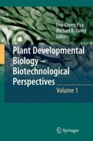 Plant Developmental Biology - Biotechnological Perspectives: Volume 1 (Plant Developmental Biology: Biotechnical Perspectives) 3642023002 Book Cover