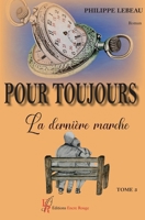 Pour toujours, la dernière marche T3 (French Edition) 2377897517 Book Cover