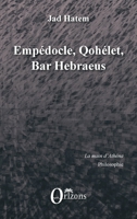 Empédocle, Qohélet, Bar Hebraeus (La Main d'Athéna/ Philosophie) (French Edition) B017E7PE5C Book Cover
