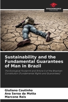 Sustainability and the Fundamental Guarantees of Man in Brazil 6207223411 Book Cover