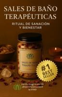 Sales de Baño Terapéuticas: Rituales de Sanación y Bienestar con Aceites Esenciales doTERRA® B0G33J2N3Q Book Cover