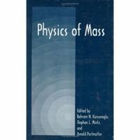 Physics of Mass 0306460297 Book Cover