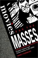Movies for the Masses: Popular Cinema and Soviet Society in the 1920s 0521466326 Book Cover
