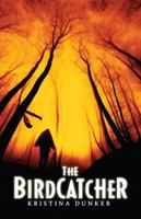 The Birdcatcher 0761463305 Book Cover
