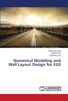 Numerical Modeling and Well Layout Design for EGS 3659642908 Book Cover