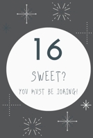 Sweet 16 Birthday Planner in Black - Funny: Funny Sweet 16 Birthday Party Planner Paperback 120 pages 6 x 9 inch 165418506X Book Cover