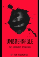 UNBREAKABLE: The Confidence Revolution B0FMKN8QS9 Book Cover