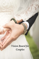 Vision Board for Couples: A Goal Tracker Journal 1692618482 Book Cover