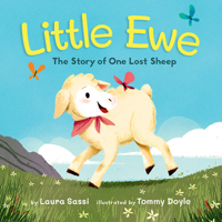 Little Ewe: The Story of One Lost Sheep 150646470X Book Cover