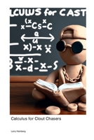 Calculus for Clout Chasers 1779660413 Book Cover
