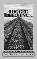 Rugged Obedience 1985826070 Book Cover