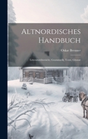 Altnordisches Handbuch: Litteratur�bersicht, Grammatik, Texte, Glossar 1022613073 Book Cover