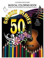 Musical Coloring Book: Songs From The Fifties Music Coloring Pages For Adults: Golden Oldies 50's Songs 1978068484 Book Cover