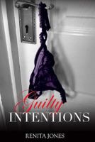 Guilty Intentions 1484143663 Book Cover
