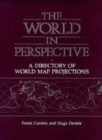 The World in Perspective: A Directory of World Map Projections 0471921475 Book Cover