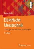 Elektrische Messtechnik: Grundlagen, Messverfahren, Anwendungen 3658157194 Book Cover