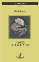 La Danza Della Gelatina: Poesie B08L5G8NGF Book Cover