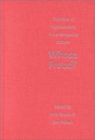 Whose Freud?: The Place of Psychoanalysis in Contemporary Culture 0300087454 Book Cover