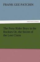 The Pony Rider Boys In The Rockies 1516857046 Book Cover