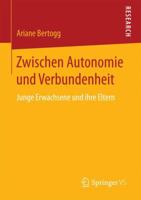 Zwischen Autonomie Und Verbundenheit: Junge Erwachsene Und Ihre Eltern 3658195517 Book Cover