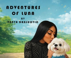 Adventures of Luna B0GKTKQTNZ Book Cover