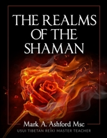 The Realms of the Shaman 1988441749 Book Cover