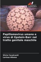 Papillomavirus umano e virus di Epstein-Barr nel tratto genitale maschile 6209272541 Book Cover
