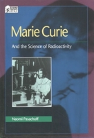 Marie Curie: And the Science of Radioactivity (Oxford Portraits in Science) 0195120116 Book Cover