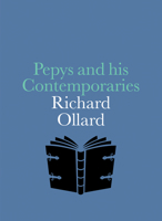 Pepys and his Contemporaries 1855145855 Book Cover