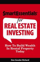 Smart Essentials For Real Estate Investing: How To Build Wealth In Rental Property Today 193931903X Book Cover