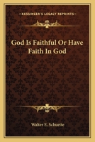 God Is Faithful Or Have Faith In God 1163171905 Book Cover