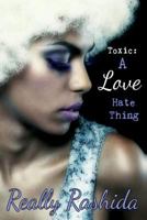 Toxic: The Prequel 1483935183 Book Cover