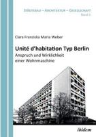 Unité d'habitation Typ Berlin: Anspruch und Wirklichkeit einer Wohnmaschine 3838202856 Book Cover