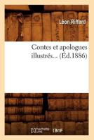 Contes Et Apologues Illustra(c)S (A0/00d.1886) 2012644244 Book Cover