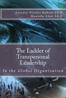 La Escalera del Liderazgo Transpersonal: Del Yo a la Organizacion Global 172787272X Book Cover