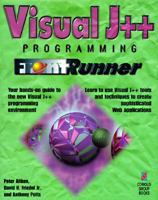 Visual J++ Programming FrontRunner: The Quickest Way to Learn Visual J++, Microsoft's New Java Programming Tool 1576100642 Book Cover