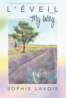 L'Eveil: My Way (French Edition) 2981551531 Book Cover