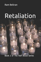 Retaliation: Book 2 of The Half Blood Series 108730797X Book Cover